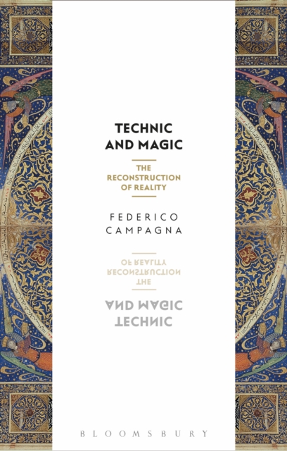 Technic and Magic : The Reconstruction of Reality, PDF eBook