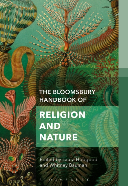 The Bloomsbury Handbook of Religion and Nature : The Elements, EPUB eBook