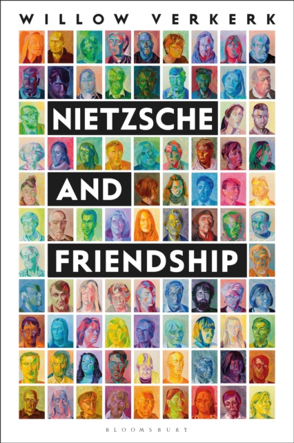 Nietzsche and Friendship, Hardback Book