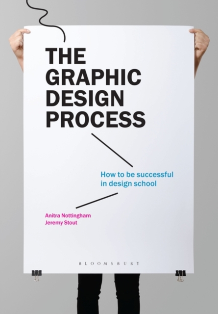 The Graphic Design Process : How to be successful in design school, PDF eBook