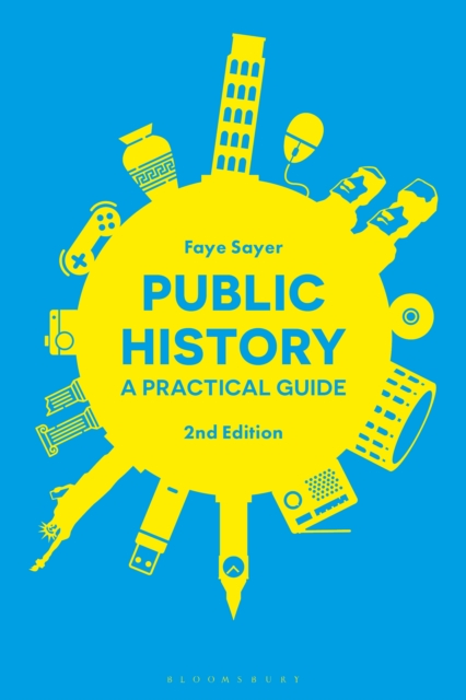 Public History : A Practical Guide, PDF eBook