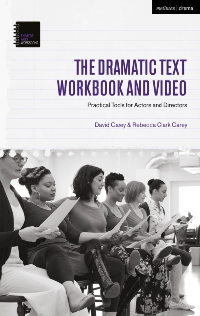 The Dramatic Text Workbook and Video : Practical Tools for Actors and Directors, Hardback Book