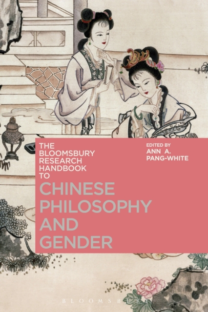 The Bloomsbury Research Handbook of Chinese Philosophy and Gender, Paperback / softback Book