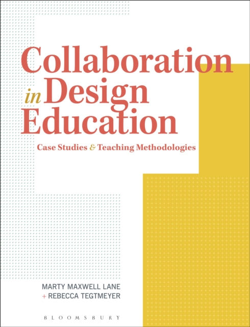 Collaboration in Design Education : Case Studies & Teaching Methodologies, EPUB eBook