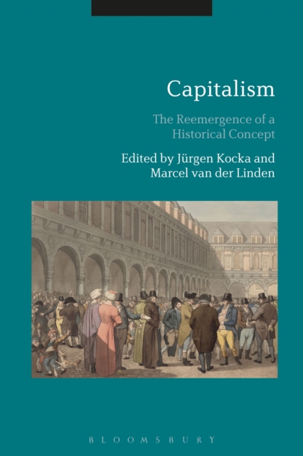 Capitalism : The Reemergence of a Historical Concept, Paperback / softback Book