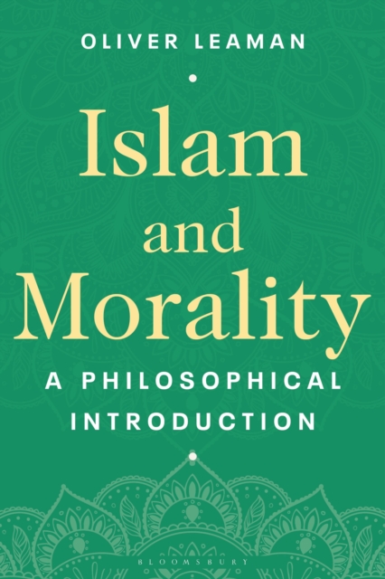 Islam and Morality : A Philosophical Introduction, Paperback / softback Book