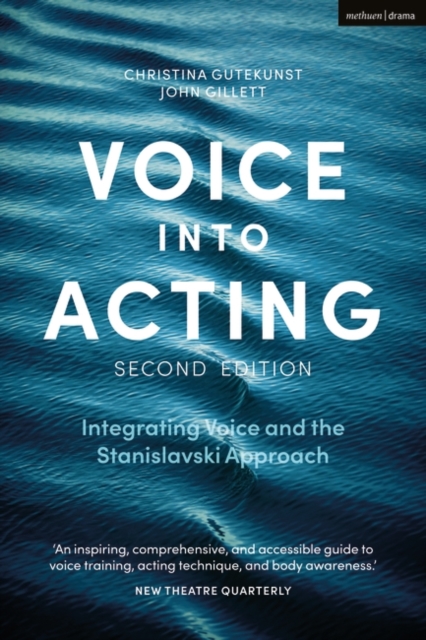 Voice into Acting : Integrating Voice and the Stanislavski Approach, EPUB eBook