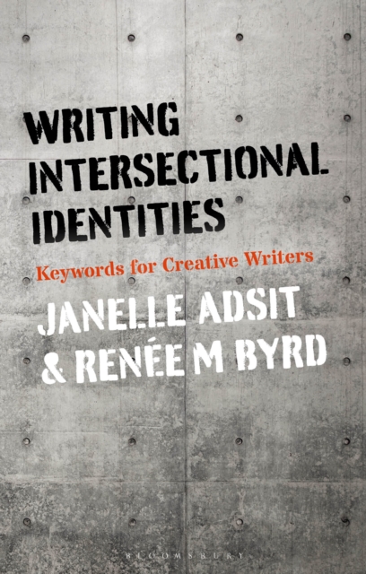 Writing Intersectional Identities : Keywords for Creative Writers, Paperback / softback Book