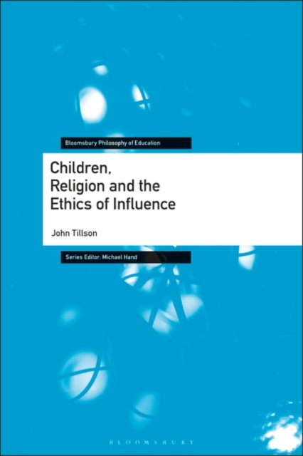 Children, Religion and the Ethics of Influence, EPUB eBook