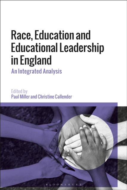 Race, Education and Educational Leadership in England : An Integrated Analysis, PDF eBook