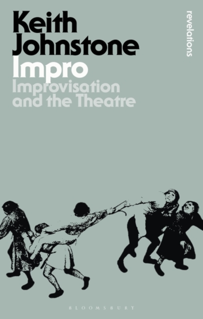 Impro : Improvisation and the Theatre, Paperback / softback Book