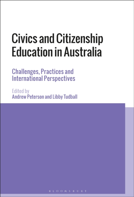 Civics and Citizenship Education in Australia : Challenges, Practices and International Perspectives, Paperback / softback Book