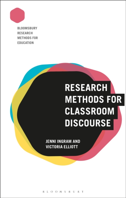 Research Methods for Classroom Discourse, Hardback Book