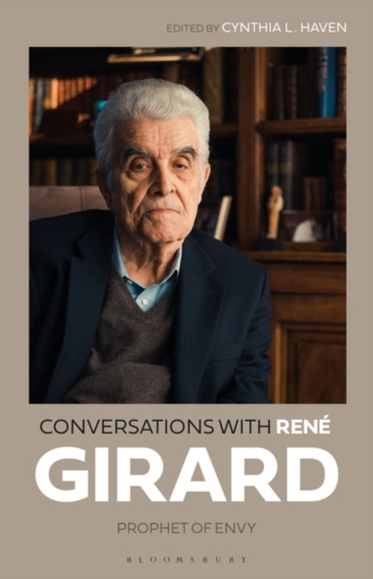 Conversations with Rene Girard : Prophet of Envy, EPUB eBook