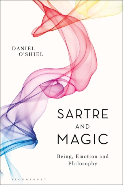 Sartre and Magic : Being, Emotion and Philosophy, EPUB eBook
