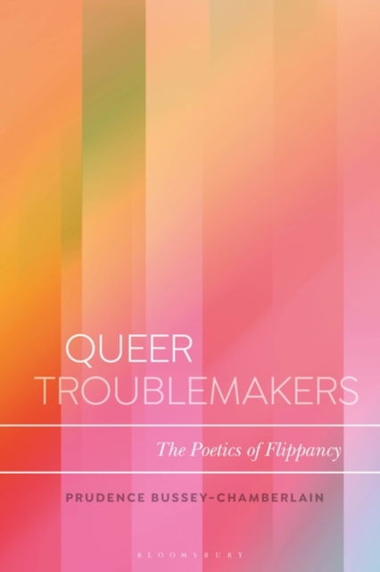 Queer Troublemakers : The Poetics of Flippancy, EPUB eBook