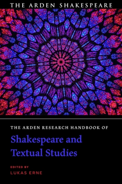 The Arden Research Handbook of Shakespeare and Textual Studies, EPUB eBook