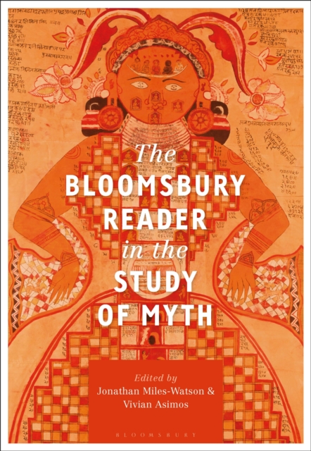 The Bloomsbury Reader in the Study of Myth, Hardback Book