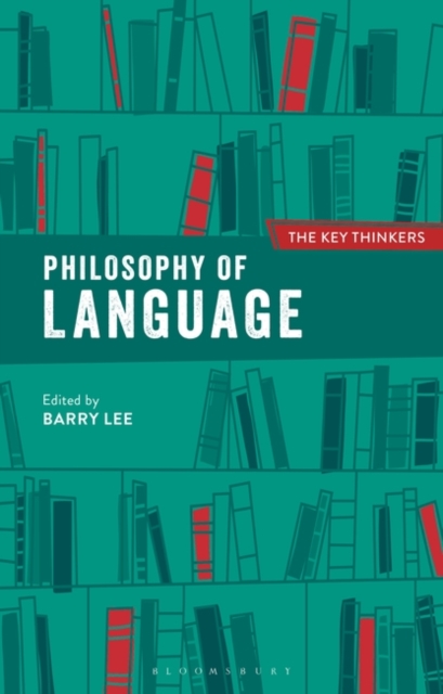 Philosophy of Language: The Key Thinkers, EPUB eBook