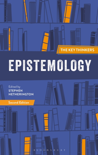 Epistemology: The Key Thinkers, Paperback / softback Book
