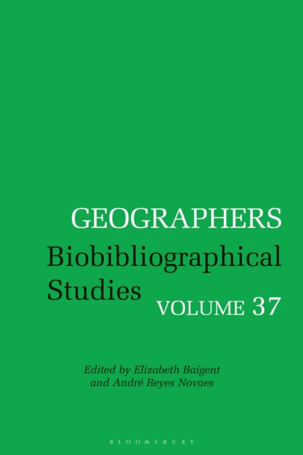 Geographers : Biobibliographical Studies, Volume 37, EPUB eBook