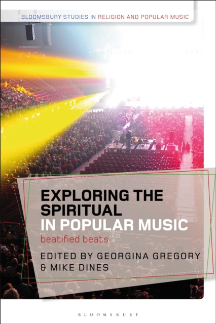 Exploring the Spiritual in Popular Music : Beatified Beats, Hardback Book