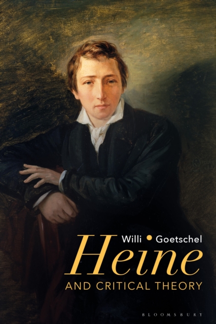 Heine and Critical Theory, Hardback Book