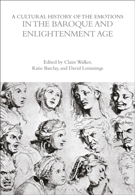 A Cultural History of the Emotions in the Baroque and Enlightenment Age, PDF eBook