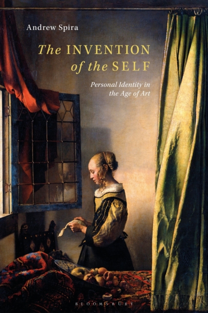 The Invention of the Self : Personal Identity in the Age of Art, Hardback Book