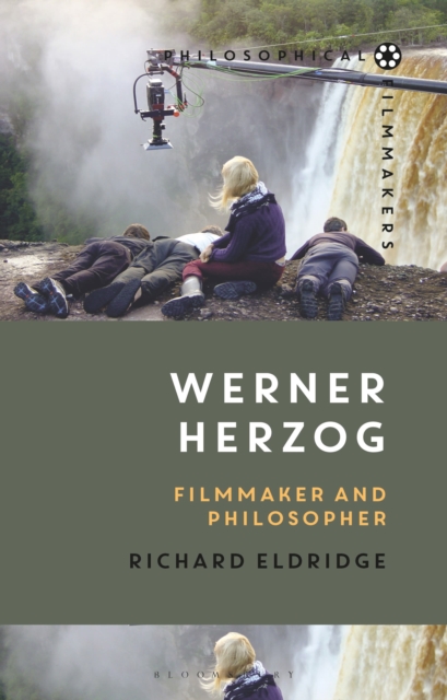 Werner Herzog : Filmmaker and Philosopher, Hardback Book