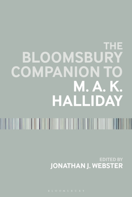 The Bloomsbury Companion to M. A. K. Halliday, Paperback / softback Book