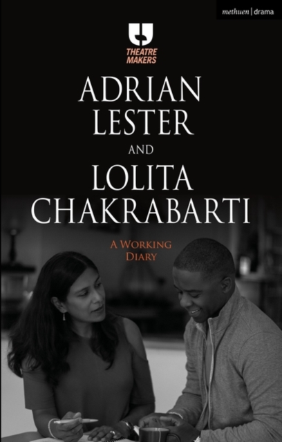Adrian Lester and Lolita Chakrabarti: A Working Diary, Paperback / softback Book