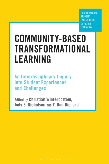 Community-Based Transformational Learning : An Interdisciplinary Inquiry into Student Experiences and Challenges, Hardback Book