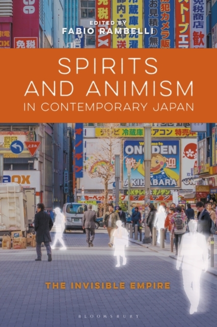 Spirits and Animism in Contemporary Japan : The Invisible Empire, PDF eBook