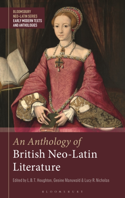 An Anthology of British Neo-Latin Literature, Hardback Book