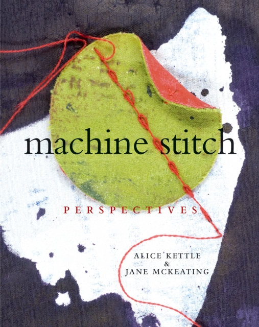 Machine Stitch : Perspectives, Hardback Book