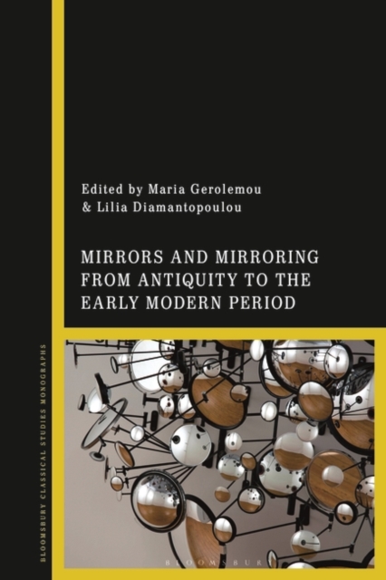Mirrors and Mirroring from Antiquity to the Early Modern Period, EPUB eBook