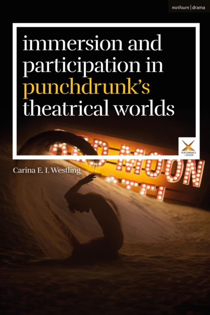 Immersion and Participation in Punchdrunk's Theatrical Worlds, Hardback Book