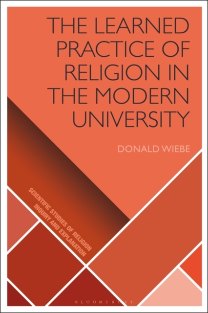 The Learned Practice of Religion in the Modern University, PDF eBook