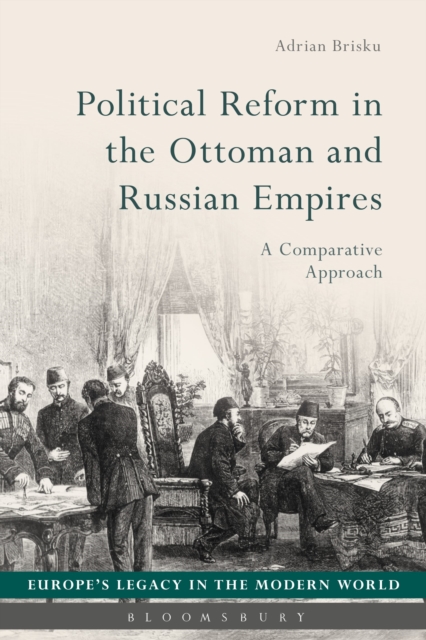 Political Reform in the Ottoman and Russian Empires : A Comparative Approach, Paperback / softback Book