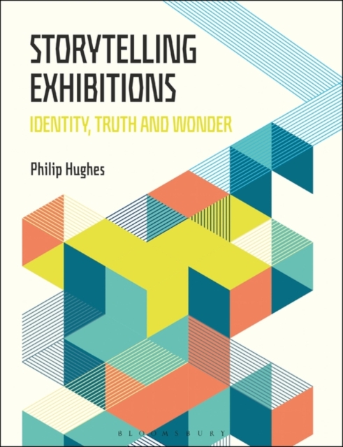 Storytelling Exhibitions : Identity, Truth and Wonder, Paperback / softback Book