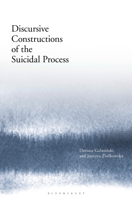 Discursive Constructions of the Suicidal Process, Hardback Book