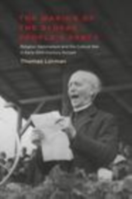 The Making of the Slovak People’s Party : Religion, Nationalism and the Culture War in Early 20th-Century Europe, PDF eBook