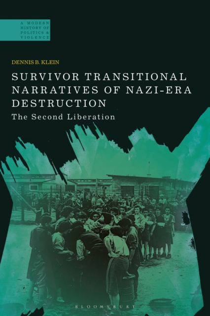 Survivor Transitional Narratives of Nazi-Era Destruction : The Second Liberation, Paperback / softback Book