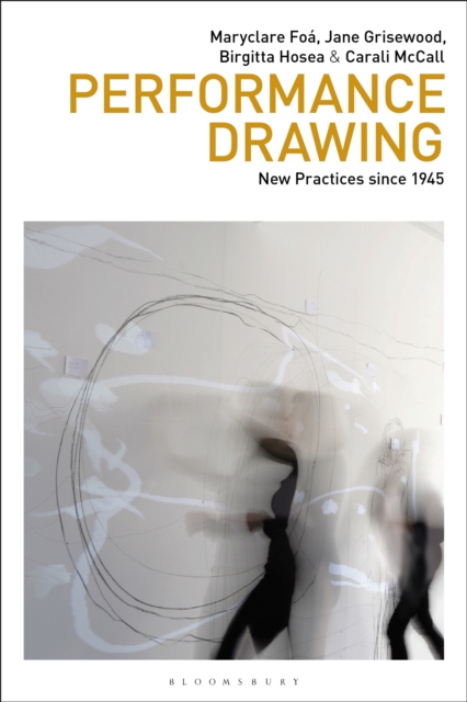 Performance Drawing : New Practices since 1945, EPUB eBook