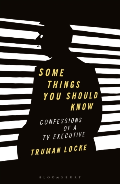 Some Things You Should Know : Confessions of a Tv Executive, PDF eBook