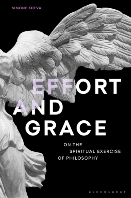 Effort and Grace : On the Spiritual Exercise of Philosophy, EPUB eBook