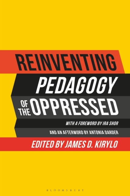 Reinventing Pedagogy of the Oppressed : Contemporary Critical Perspectives, Hardback Book