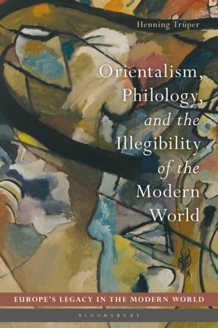Orientalism, Philology, and the Illegibility of the Modern World, PDF eBook