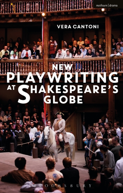 New Playwriting at Shakespeare’s Globe, Paperback / softback Book